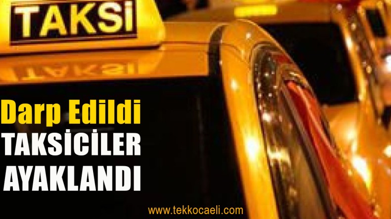 Taksi Şoförü Darp Edildi