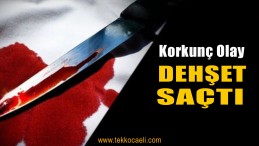 4 Yerinden Bıçaklanan Kadın Öldü