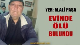 Evinde Ölü Bulundu