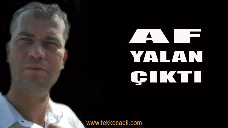 İbrahim Efe’ye Af Yok