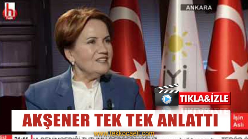Meral Akşener’den Bomba Açıklamalar