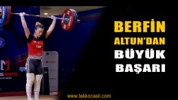 Halterde Berfin Altun Avrupa Şampiyonu Oldu