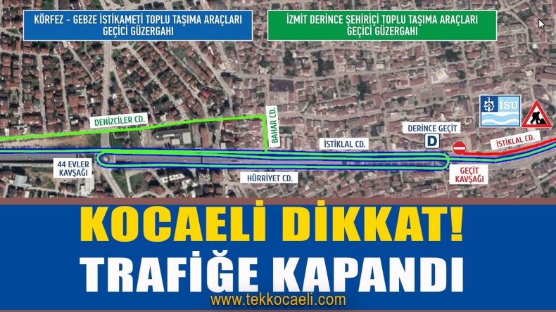Kocaeli’de Bu Bölge Trafiğe Kapatıldı