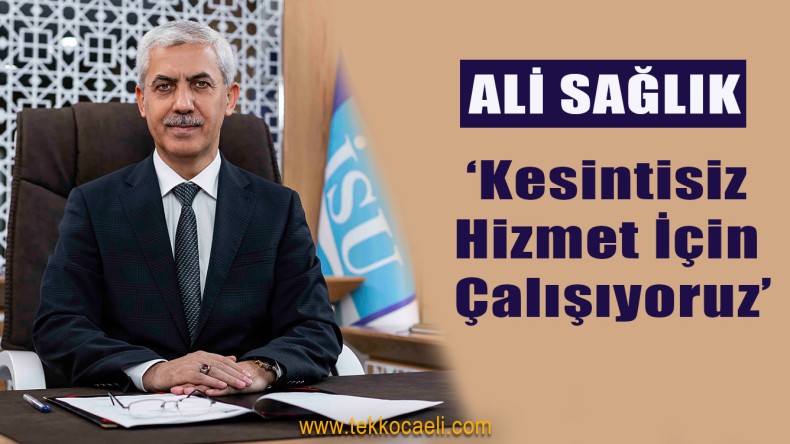 İSU’dan Gebze ve Çayırova’ya Kesintisiz Hizmet