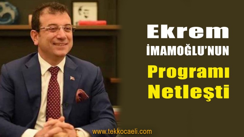 Ekrem İmamoğlu’nun İzmit Programı Netleşti