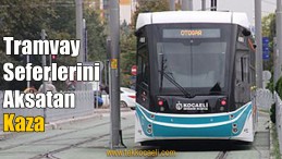 Tramvay Yolunda Kaza