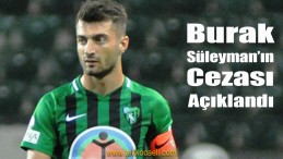 Burak Süleyman’ın Cezası Açıklandı