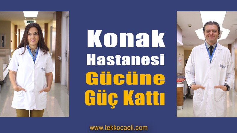 Konak Hastanesi’ne 2 Yeni Hekim Daha