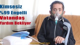 %99 Engelli Vatandaş, Hayırseverlerden Yardım Bekliyor