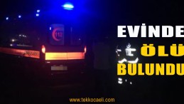 Evinde Ölü Buldular