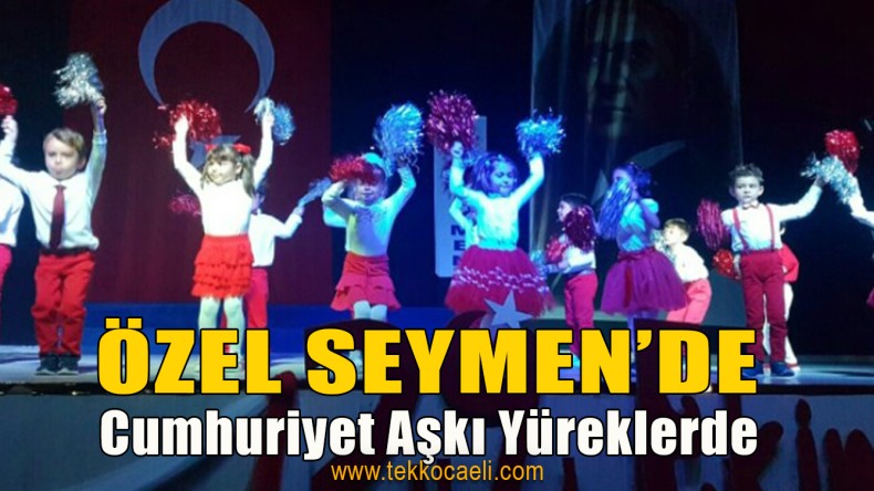 Özel Seymen’de Cumhuriyet’in 96. Yılı Coşkuyla Kutlandı