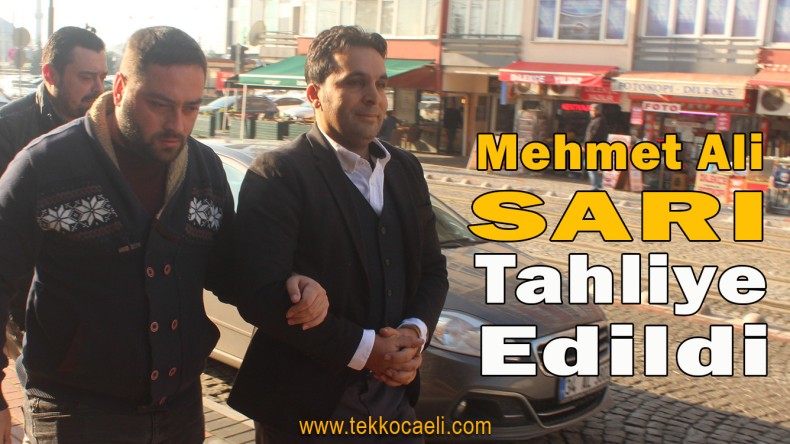 FETÖ’den Tutuklanan Mehmet Ali Sarı Tahliye Oldu
