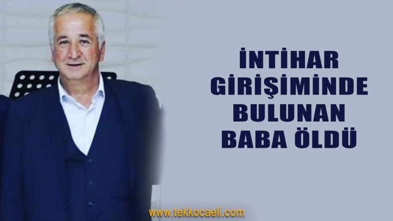 İntihar Girişiminde Bulunan Şahıs Öldü