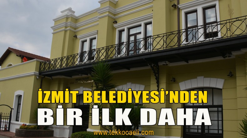 Kocaeli’de İlk Kez İzmit’te Açılacak