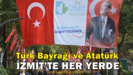 İzmit’in Dört Bir Yanı Kırmızı Beyaza Büründü