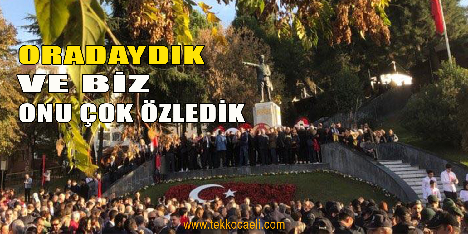 Biz ‘İzmitiz’ Grup Üyeleri Atatürk’ü Rahmetle Andı