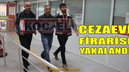 Cezaevi Firarisi Yakalandı