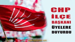 CHP’li Başkan Üyelere Duyurdu