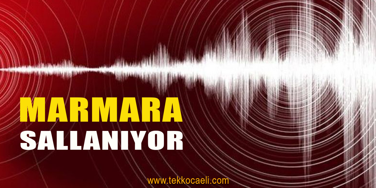 Marmara’da Deprem Oldu