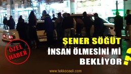 Körfez’li Muhtar Adeta İsyan Etti