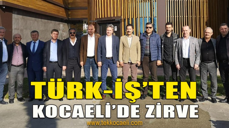 TÜRK-İŞ Genel Kurulu Öncesi Büyük Buluşma