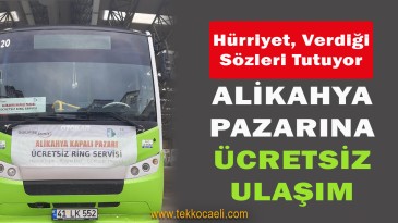 Alikahya Pazar Alanına Ücretsiz Ulaşım Başlıyor