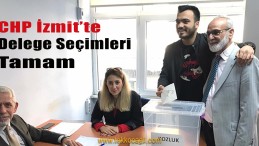 CHP İzmit’te Delege Seçimleri Tamamlandı