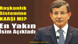 Davutoğlu’nun Partisi Başkanlık Sistemine Karşı mı?