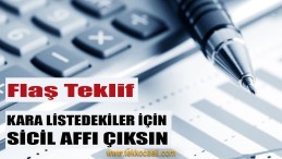 Bankalarda Bulunan Kara Listeler İçin Sicil Affı İstendi