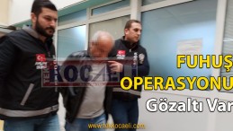 Kocaeli’de Fuhuş Operasyonu