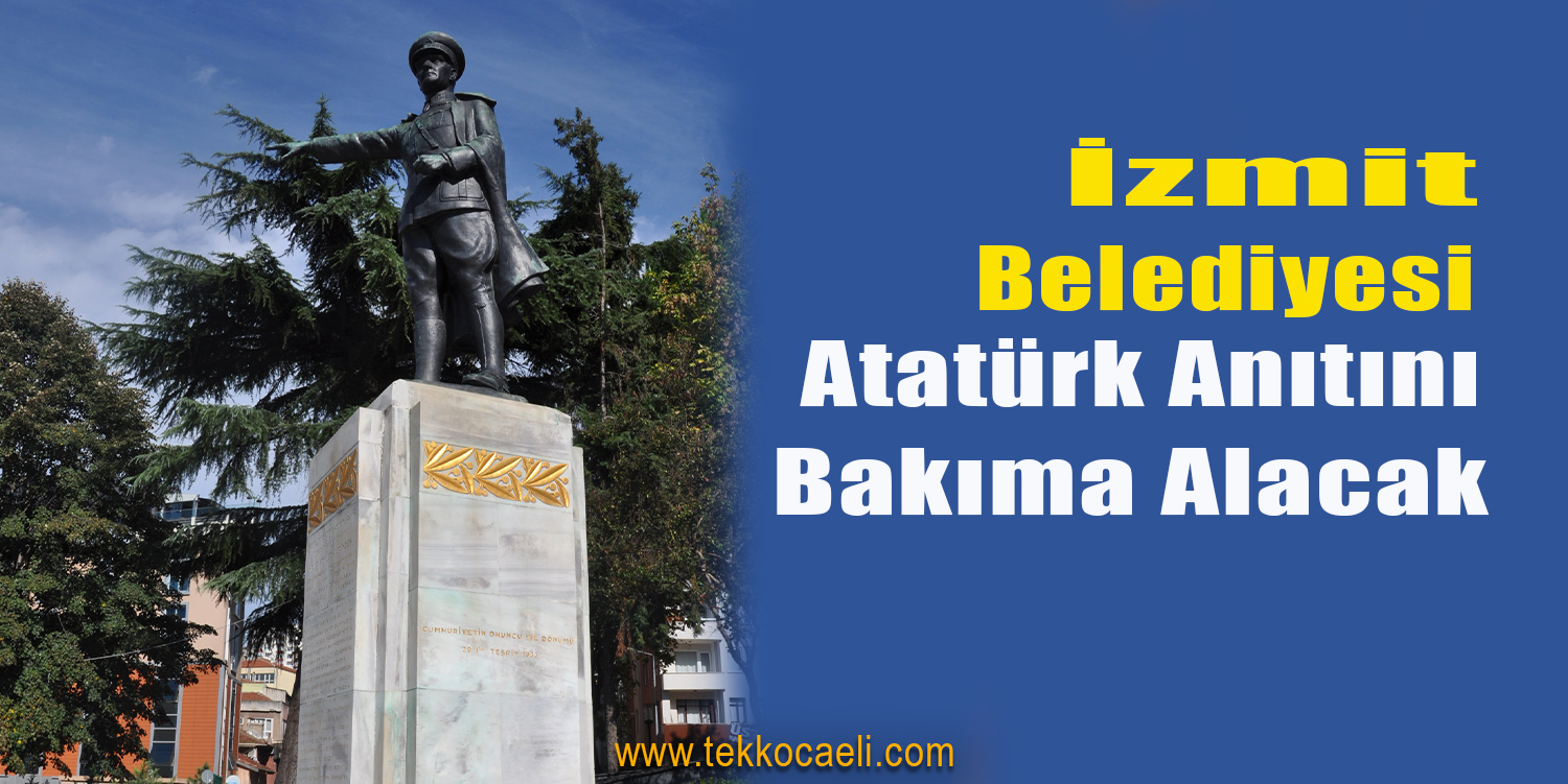 Atatürk Anıtı Bakıma Alınacak