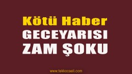 Bir Zam Haberi Daha Geldi