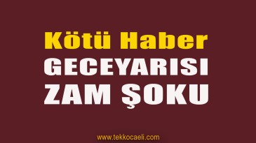 Bir Zam Haberi Daha Geldi