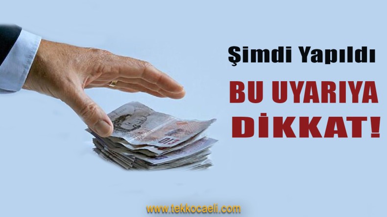 Dikkat! Önemli Uyarı Geldi