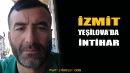 İzmit Yeşilova’da İntihar