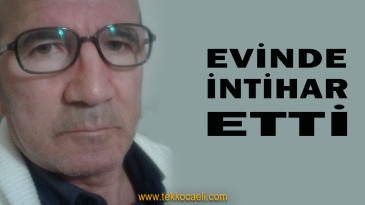 Evinde İntihar Etti