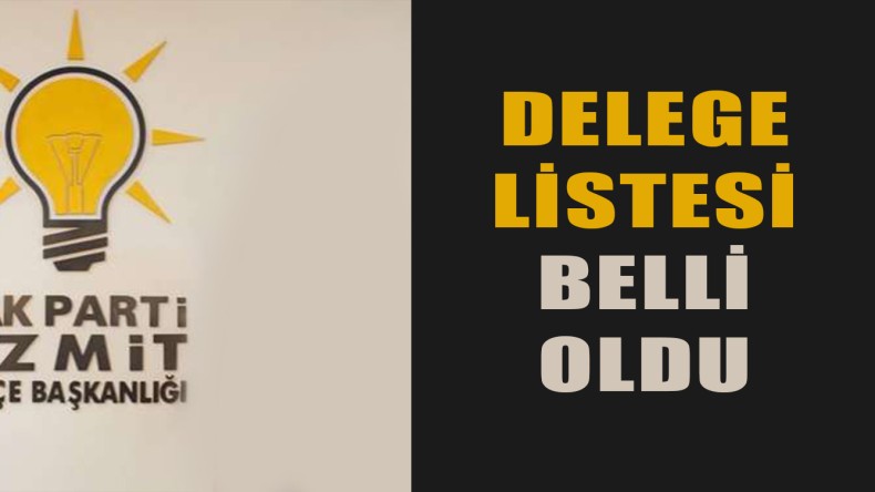 Ak Parti İzmit İlçe Delegeleri Belli Oldu