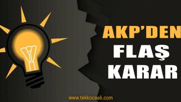 AKP’de Sürpriz Karar
