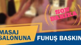 Masaj Salonuna Fuhuş Baskını