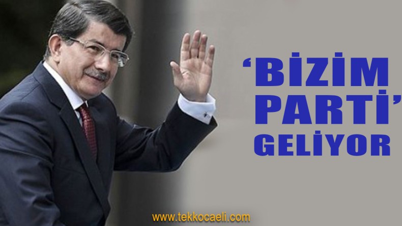 ‘Bizim Parti’ Geliyor