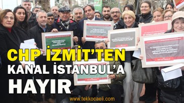 İzmit’te ‘Kanal İstanbul’a Karşı İmza Kampanyası