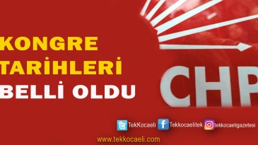 CHP’de İlçe Kongre Tarihleri Belli Oldu