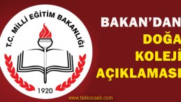 Bakan’dan Doğa Koleji Açıklaması