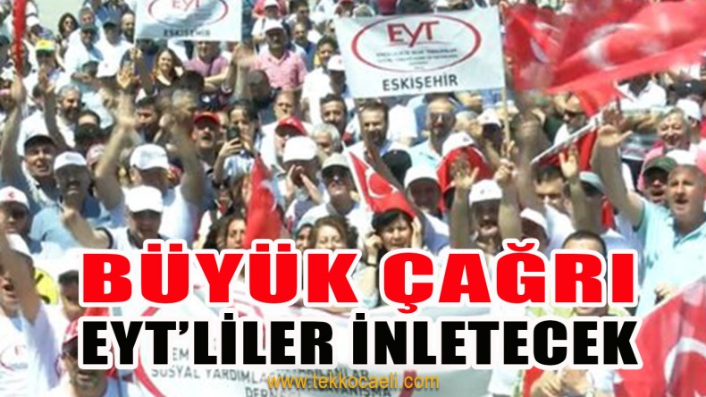Binlerce EYT’li 8 Aralık’ta Haykıracak