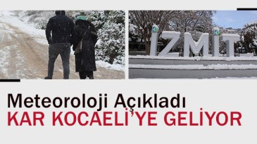 Kocaeli’ye Kar Geliyor!