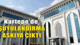 Kartepe’de İmar Uygulaması Askıya Çıktı