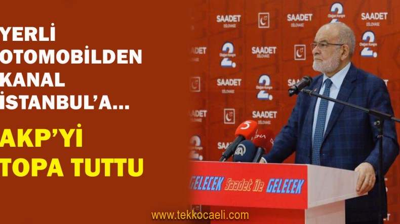 SP Lideri Karamollaoğlu, Dilovası’nda Adeta Gürledi