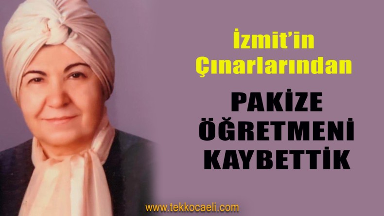 Emekli Öğretmen Pakize Çubukçu Vefat Etti