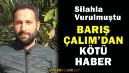 Barış Çalım Hayatını Kaybetti