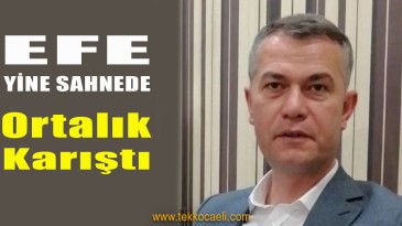 Muhtar İbrahim Efe, Haddini Aşmış!